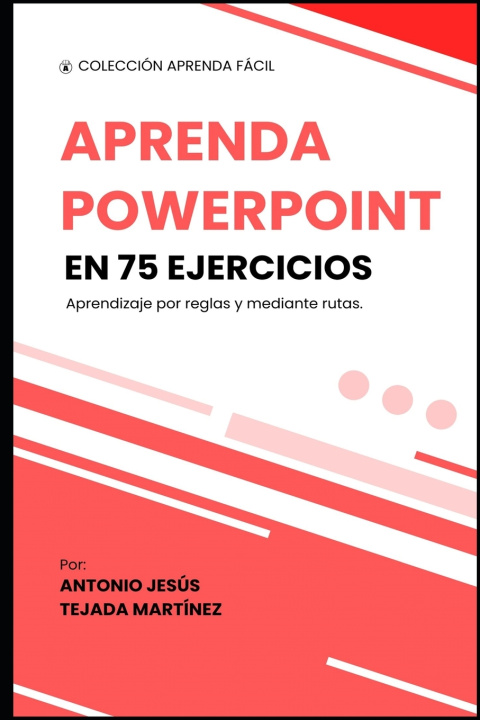 Knjiga Aprenda Powerpoint en 75 ejercicios Antonio Jesús Tejada Martínez
