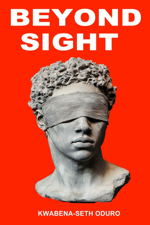 Knjiga Beyond Sight Kwabena- Seth Oduro