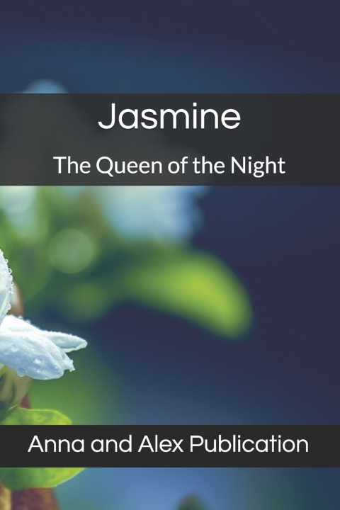Knjiga Jasmine Anna and Alex Publication
