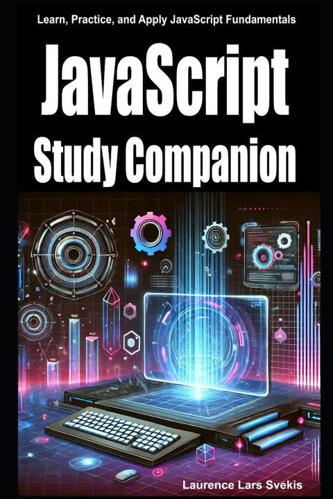 Knjiga JavaScript Study Companion Laurence Lars Svekis