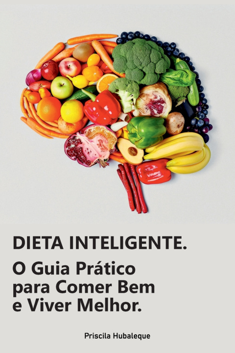 Knjiga Dieta Inteligente Priscila Hubaleque