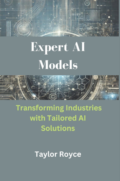 Knjiga Expert AI Models Taylor Royce