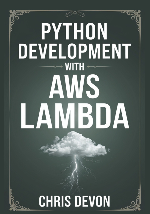 Knjiga Python Development With AWS lambda Chris Devon