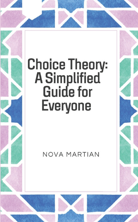 Knjiga Choice Theory Nova Martian