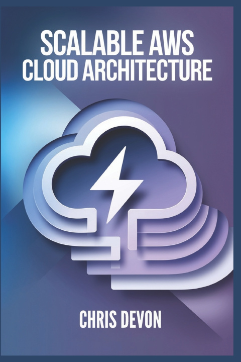 Book Scalable AWS cloud Architecture Chris Devon