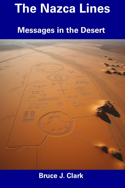 Knjiga The Nazca Lines Bruce J. Clark