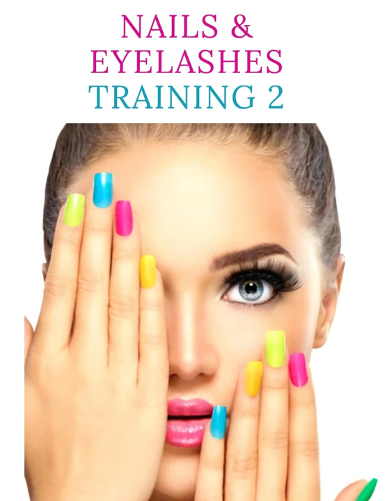 Knjiga Nails & Eyelashes Training 2 Karine Gendreau