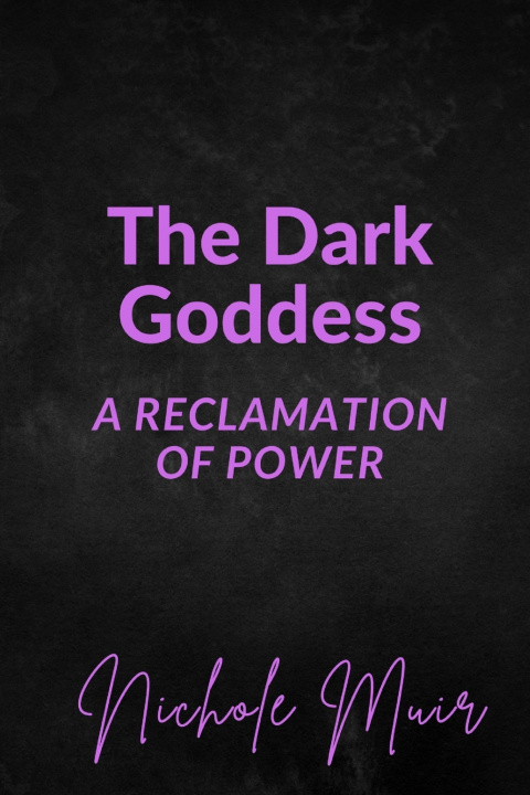 Knjiga The Dark Goddess NICHOLE MUIR