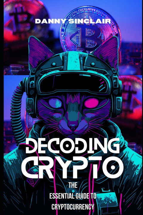 Knjiga Decoding Crypto Danny Sinclair