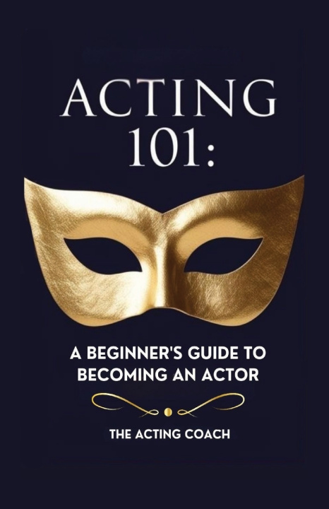 Knjiga Acting 101 The Acting Coach