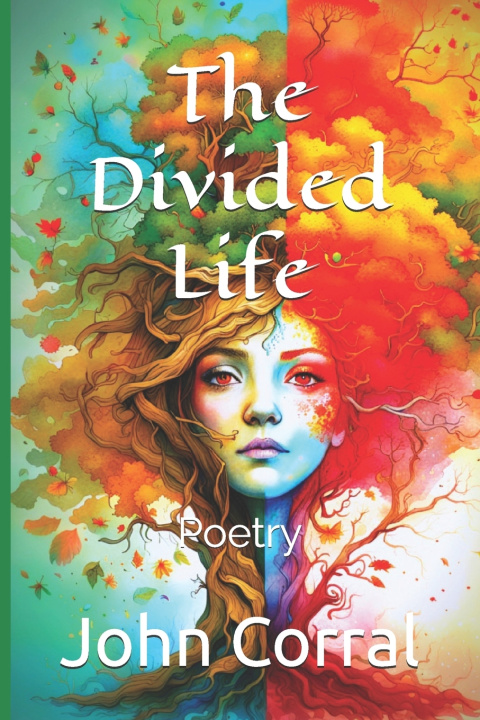 Knjiga The Divided Life John Corral