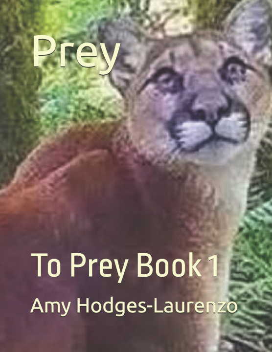 Knjiga Prey Amy Hodges-Laurenzo