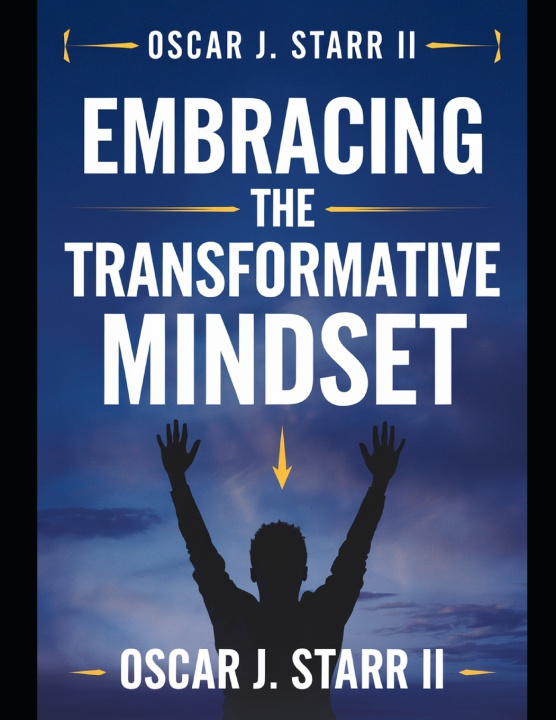 Knjiga Embracing the Transformative Mindset Oscar Starr