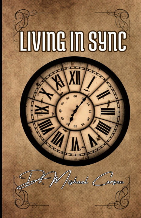 Knjiga Living in Sync Dr. Mishael Carson