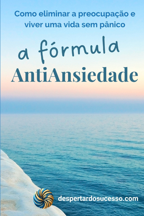 Knjiga A Fórmula AntiAnsiedade Tiago Veloso