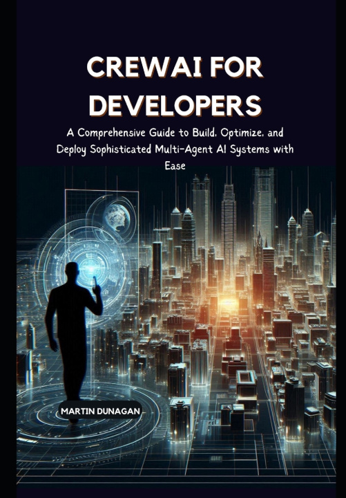 Knjiga CrewAI for Developers Martin Dunagan