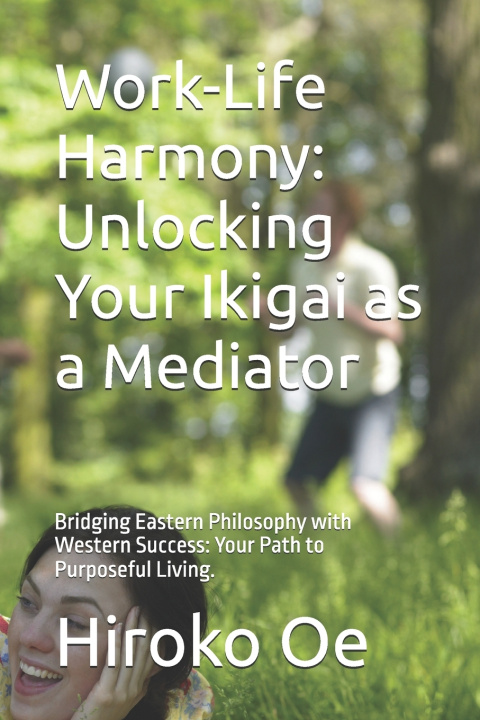 Knjiga Work-Life Harmony Hiroko Oe