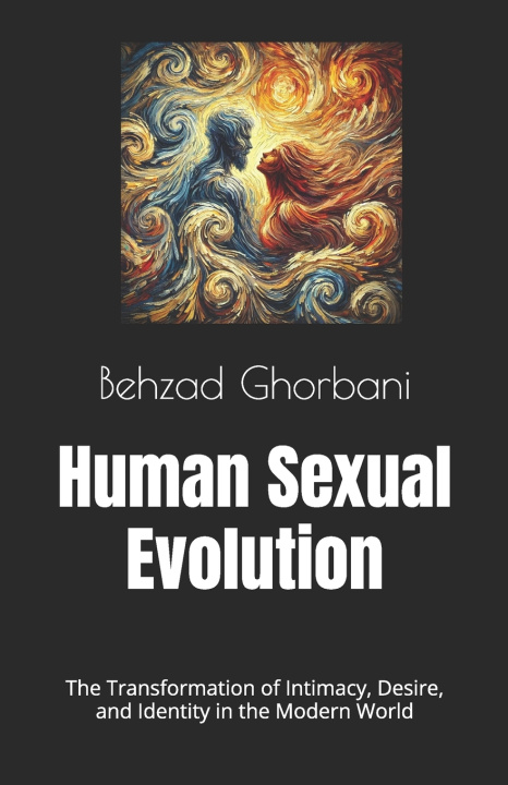 Knjiga Human Sexual Evolution Behzad Ghorbani