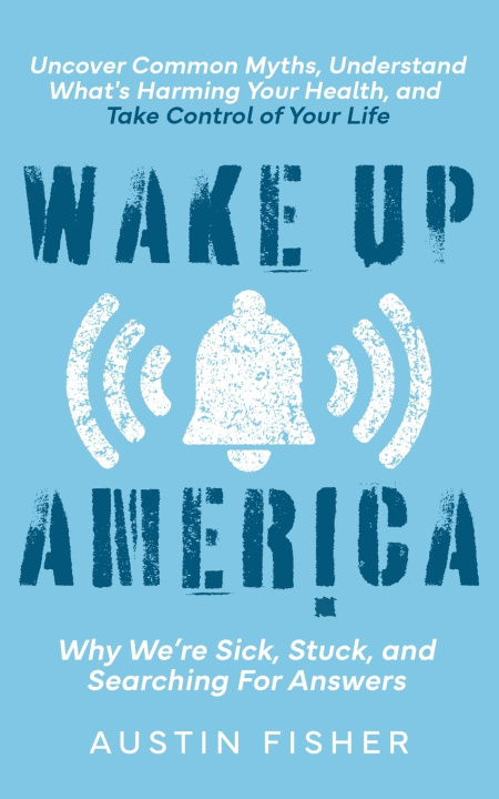 Knjiga Wake Up America Austin Fisher
