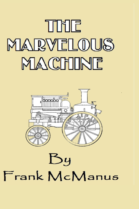 Book The Marvelous Machine Frank McManus