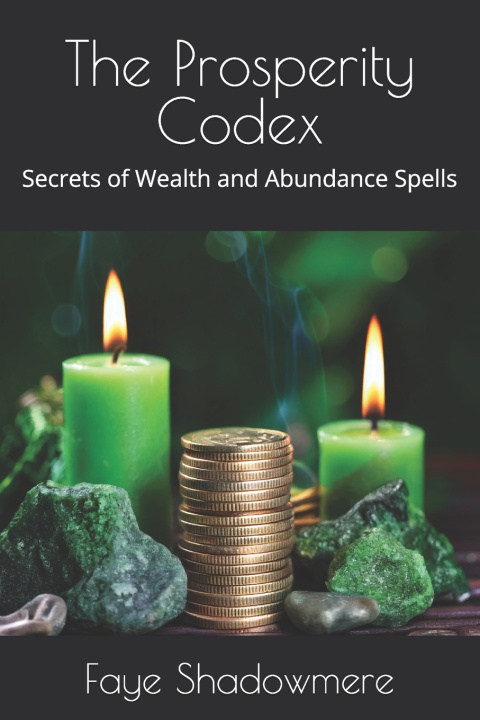 Knjiga The Prosperity Codex Faye Shadowmere