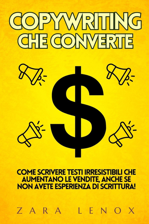 Knjiga Copywriting Che Converte Zara Lenox