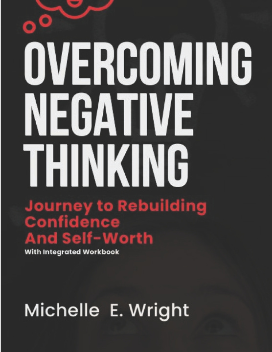 Knjiga Ovecoming Negative Thinking Michelle E. Wright