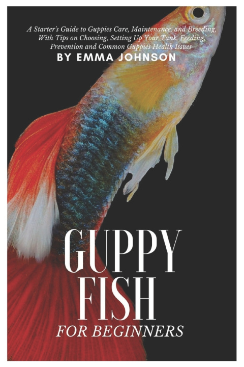 Boek Guppy Fish for Beginners Emma Johnson