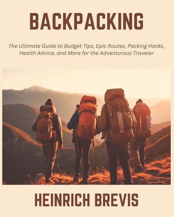 Knjiga Backpacking Heinrich Brevis