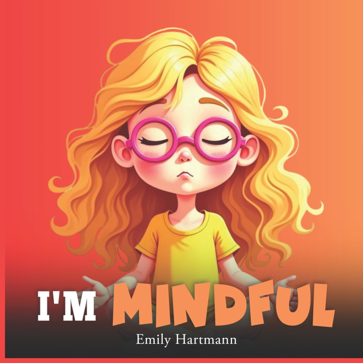 Book I'm Mindful Emily Hartmann