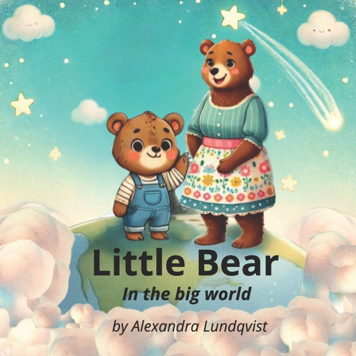 Knjiga Little Bear in the big world Jini Liljeqvist