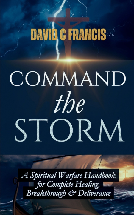 Knjiga Command the Storm David C. Francis