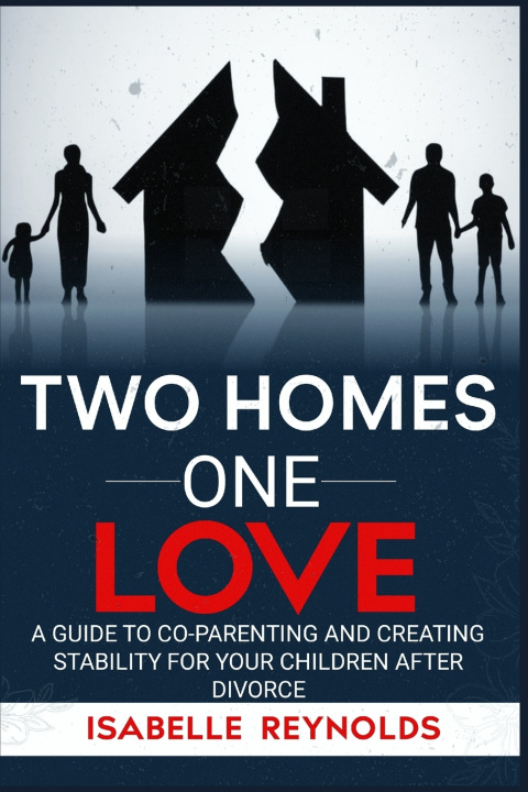 Knjiga Two Homes One Love ISABELLE REYNOLDS