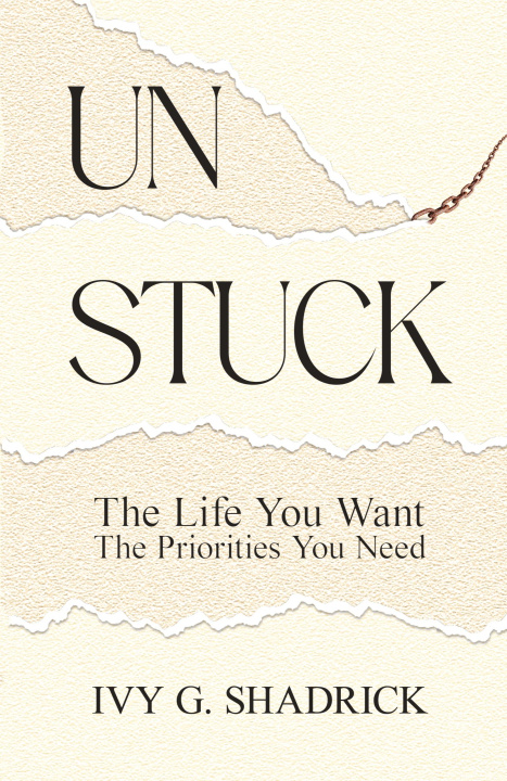 Knjiga Unstuck Ivy G. Shadrick