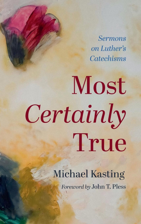 Kniha Most Certainly True Michael Kasting