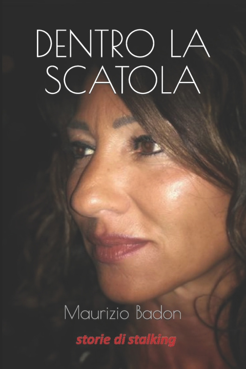 Kniha Dentro la scatola Maurizio Badon