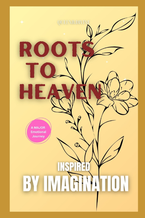 Knjiga Roots to Heaven QueenB Divine