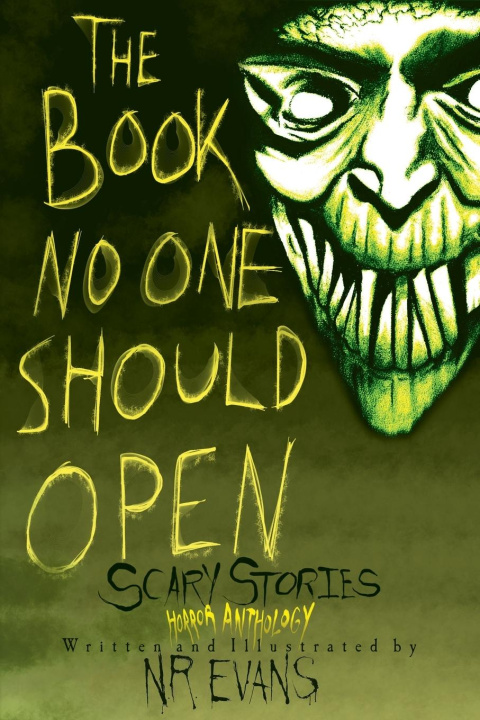 Knjiga The Book No One Should Open N.R. Evans