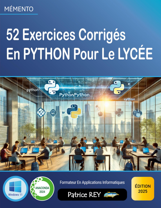 Book 52 EXERCICES CORRIGES EN PYTHON POUR LYC REY PATRICE