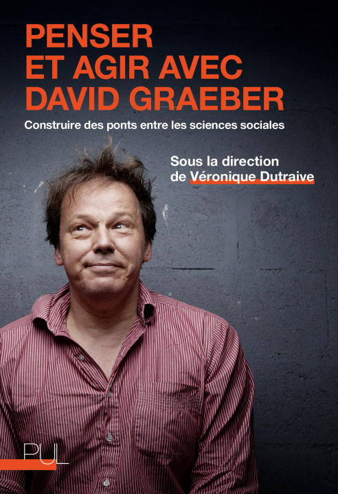 Knjiga Penser et agir avec David Graeber Dutraive