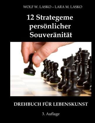 Buch 12 Strategeme persönlicher Souveränität Wolf W. Lasko