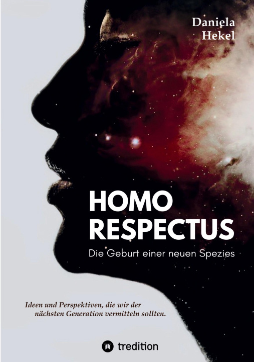 Knjiga Homo Respectus - Die Geburt einer neuen Spezies Daniela Hekel
