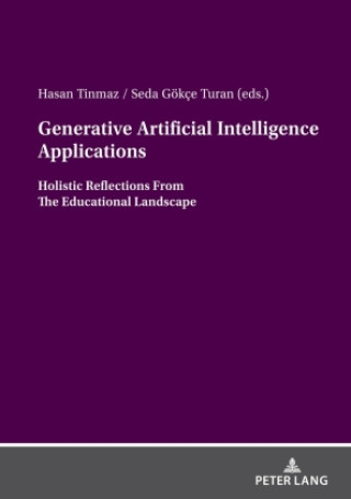 Knjiga Generative Artificial Intelligence Applications Hasan Tinmaz
