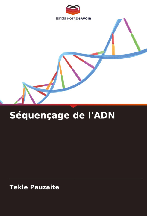 Knjiga Séquençage de l'ADN Tekle Pauzaite