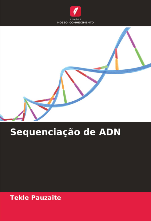 Knjiga Sequenciação de ADN Tekle Pauzaite