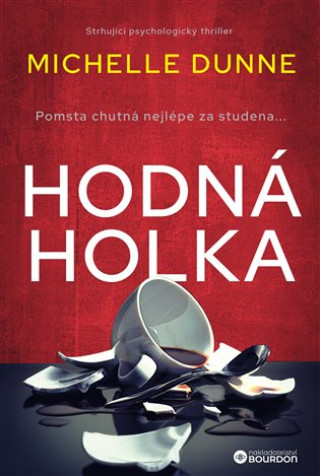 Buch Hodná holka Michelle Dunne