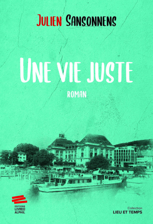 Boek Une vie juste Sansonnens