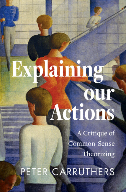Book Explaining our Actions Peter Carruthers