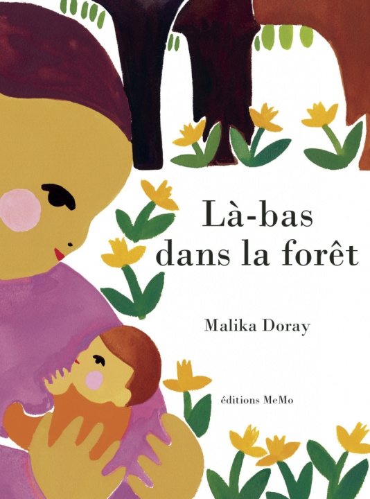 Knjiga Là-bas dans la forêt Malika DORAY