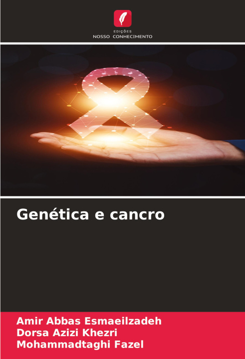 Knjiga Genética e cancro Amir Abbas Esmaeilzadeh